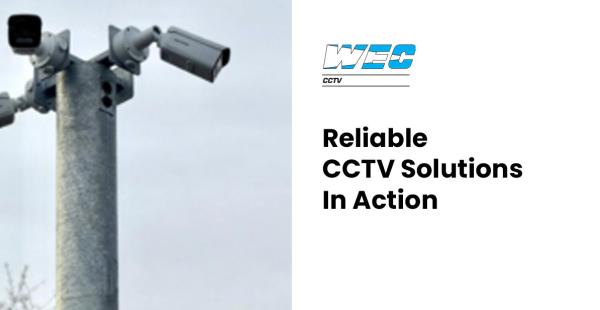Reliable CCTV Solutions in Action