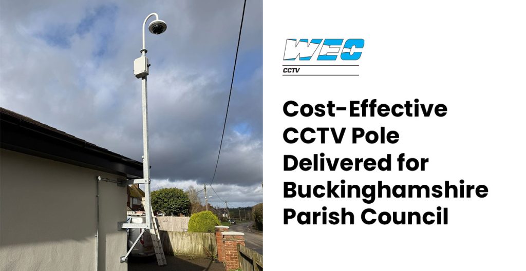 Cost-Effective CCTV Pole Delivered for Buckinghamshire Parish Council