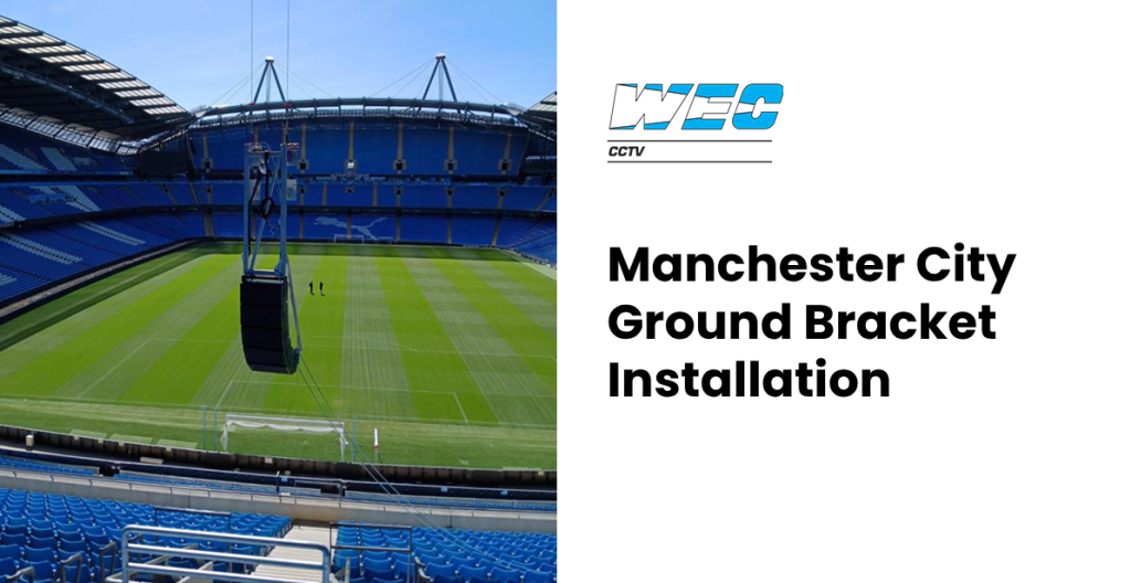 WEC CCTV's speaker brackets in place for the new stand at Etihad Stadium